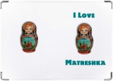 Обложка на паспорт с уголками, I Love Matreshka